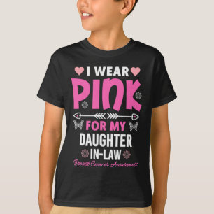 Ik Draag roze voor mijn schoondochter borstkanker  T-shirt