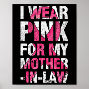 Ik Draag roze voor mijn schoonmoeder borstkanker. Poster