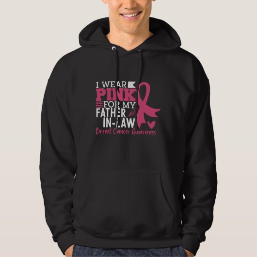 Ik Draag roze voor mijn schoonvader borstkanker Hoodie (Voorkant)