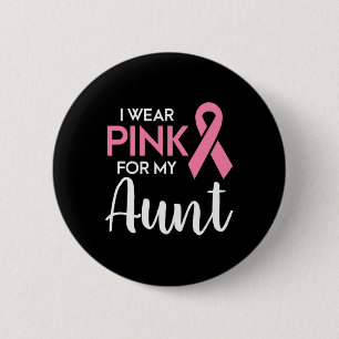 Ik Draag roze voor mijn tante Breast Cancer Bewust Ronde Button 5,7 Cm