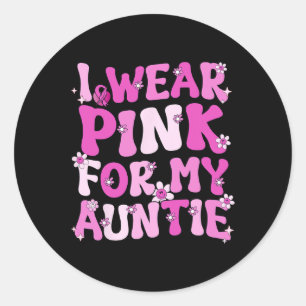 Ik Draag roze voor mijn tante Breast Cancer Bewust Ronde Sticker