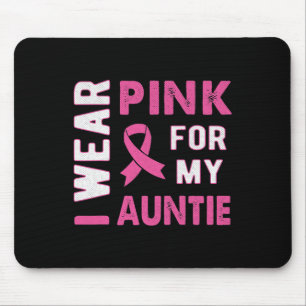 Ik Draag Roze voor mijn tante Breast Kanker Bewust Muismat