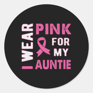 Ik Draag Roze voor mijn tante Breast Kanker Bewust Ronde Sticker