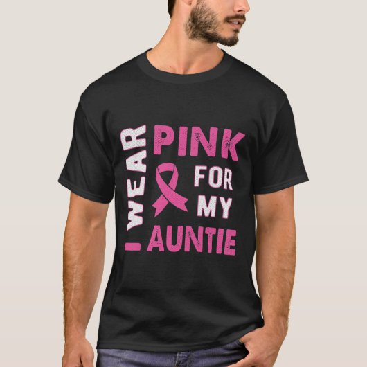 Ik Draag Roze voor mijn tante Breast Kanker Bewust T-shirt (Voorkant)