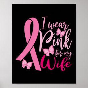 Ik Draag roze voor mijn vrouw borstkanker bewustzi Poster
