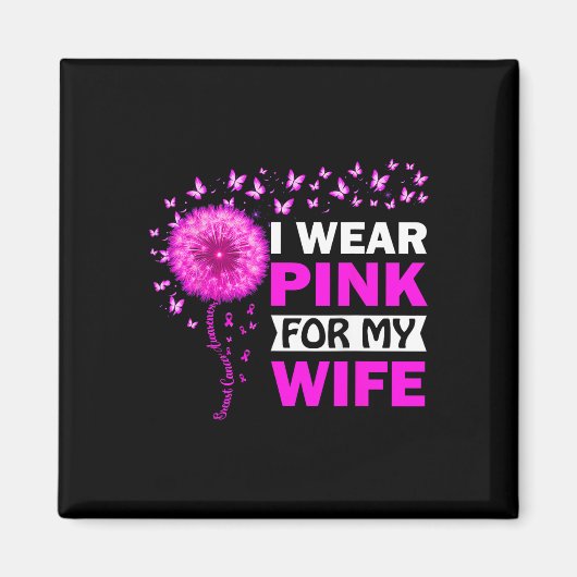 Ik Draag roze voor mijn vrouw borstkanker Magneet (Voorkant)