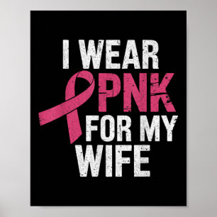 Ik Draag roze voor mijn vrouw borstkanker Poster
