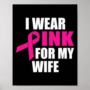 Ik Draag roze voor mijn vrouw borstkanker Poster