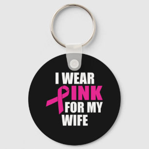 Ik Draag roze voor mijn vrouw borstkanker Sleutelhanger