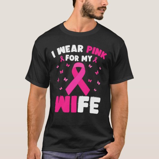 Ik Draag roze voor mijn vrouw borstkanker T-shirt (Voorkant)