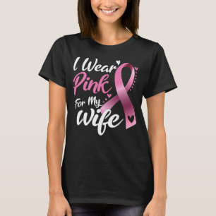 Ik Draag roze voor mijn vrouw borstkanker T-shirt