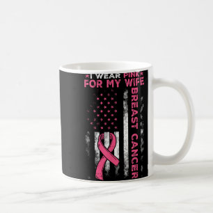Ik Draag roze voor mijn vrouw die borstkanker erva Koffiemok