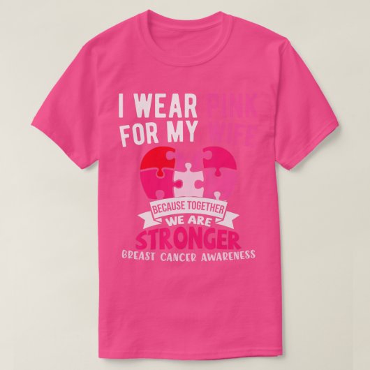 Ik Draag roze voor mijn vrouw die borstkanker erva T-shirt (Design voorkant)