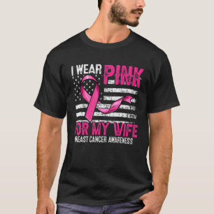 Ik Draag roze voor mijn vrouw roze lintje. T-shirt