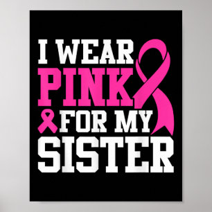 Ik draag roze voor mijn zus borstkanker bewustzijn poster