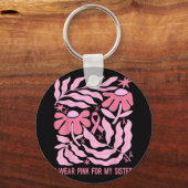 Ik Draag roze voor mijn zuster Borstkanker Sleutelhanger (Voorkant)