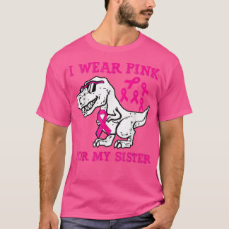 Ik Draag roze voor mijn zuster Borstkanker T-shirt