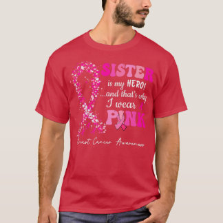 Ik Draag roze voor mijn zuster Borstkanker T-shirt