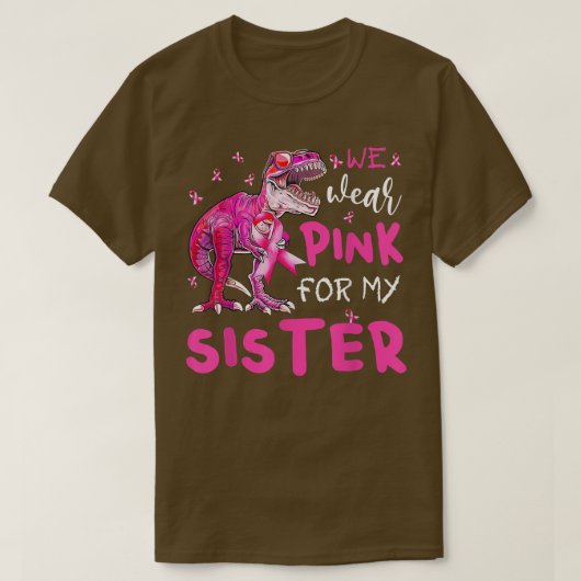 Ik Draag roze voor mijn zuster Borstkanker T-shirt (Design voorkant)
