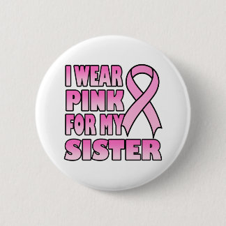 Ik Draag Roze voor mijn zuster Button