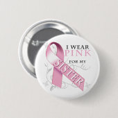 Ik Draag Roze voor mijn zuster Ronde Button 5,7 Cm (Voorkant /achterkant)