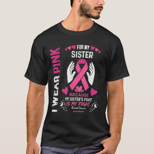 Ik Draag roze voor mijn zusterlintje borstkanker T-shirt (Voorkant)