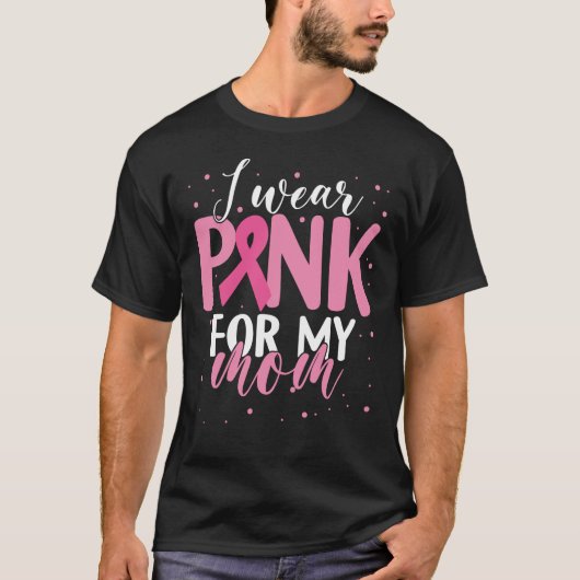 Ik Draag roze voor moeder borstkanker Awareness Mo T-shirt (Voorkant)