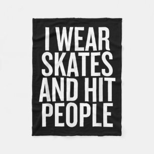 Ik Draag Schaatsen en sloeg mensen grappige quote Fleece Deken