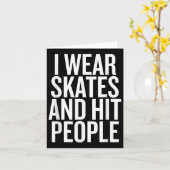 Ik Draag Schaatsen en sloeg mensen grappige quote Kaart (Gele Bloem)