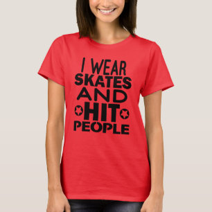 Ik draag schaatsen en sloeg mensen, Roller Derby T-shirt