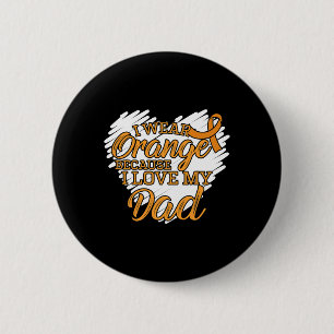 Ik Draag Sinaasappel omdat ik van mijn vader hou v Ronde Button 5,7 Cm