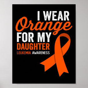 Ik Draag Sinaasappel voor mijn dochter Leukemia Wa Poster