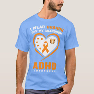 Ik Draag Sinaasappel voor mijn kleinzoon ADHD Bewu T-shirt