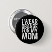 Ik Draag Sinaasappel voor mijn moeder Leukemie Bew Ronde Button 5,7 Cm (Voorkant /achterkant)