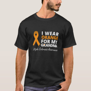 Ik draag sinaasappel voor mijn oma T shirt MS Awar