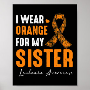 Ik Draag Sinaasappel voor mijn zus Leukemia Cancer Poster