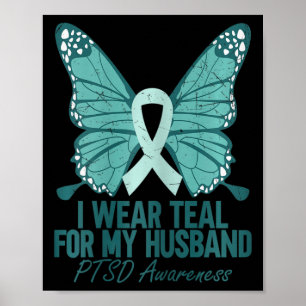 Ik Draag Teal Voor Mijn Husnd Ptsd-Bewustzijn Teal Poster