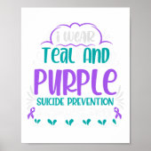Ik Draag Turquoise En Paars Suicidepreventie Bewus Poster (Voorkant)