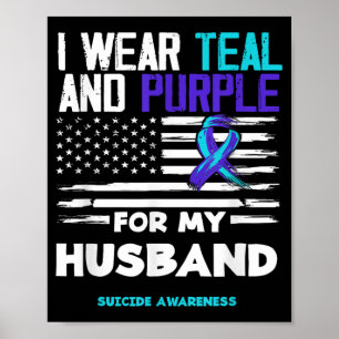 Ik draag turquoise en paars voor mijn man Suïcide  Poster