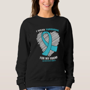 Ik Draag Turquoise voor mijn vriendinnetje Addicat Trui