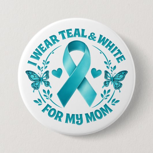 Ik draag turquoise & wit voor mijn moeder baarmoed ronde button 7,6 cm (Voorkant)
