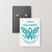Ik draag turquoise & wit voor mijn moeder knop button (Voorkant / Achterkant)