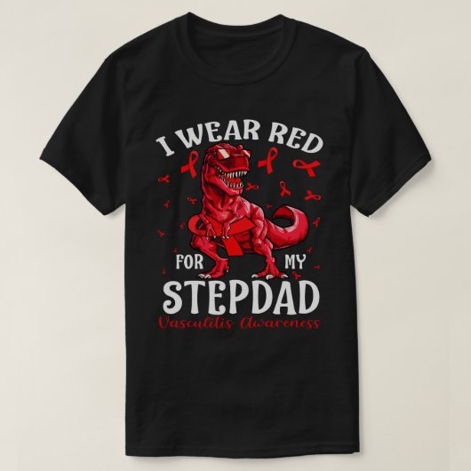 Ik Draag voor mijn STEPDAD Vasculitis Awareness DI T-shirt (Design voorkant)