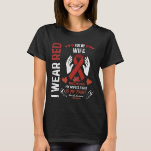Ik Draag voor mijn vrouw vechter hart- en vaatziek T-shirt