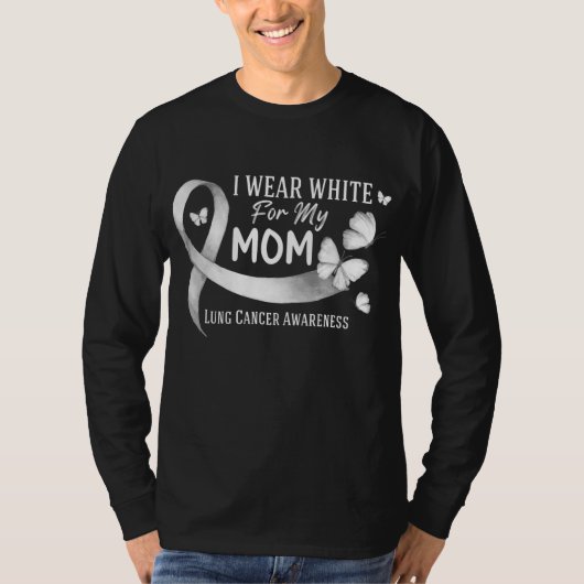 Ik Draag White voor mijn moeder Funny Lung Cancer T-shirt (Voorkant)