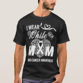 Ik Draag White voor mijn moeder longkanker T-shirt (Voorkant)