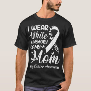 Ik Draag Wit Ter Nagedachtenis Aan Mijn Moeder Lon T-shirt