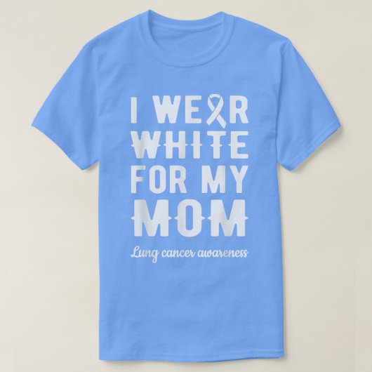 Ik Draag wit voor mijn moeder longkanker, de aanst T-shirt (Design voorkant)