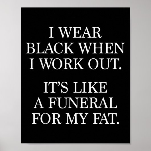 Ik Draag zwart toen ik training, grappige gym work Poster (Voorkant)