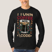 Ik draai Koffie in Code Fun Web Developers Coderin T-shirt (Voorkant)